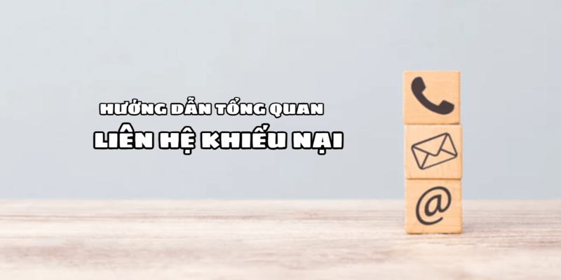 Liên Hệ Khiếu Nại